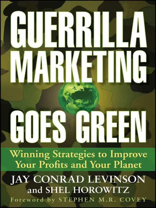 Title details for Guerrilla Marketing Goes Green by Jay Conrad Levinson - Available